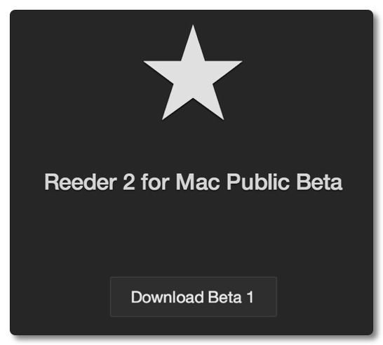 Reeder 2 for Macのパブリックβを使ってみた